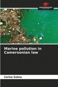 bokomslag Marine pollution in Cameroonian law