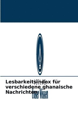 Lesbarkeitsindex fr verschiedene ghanaische Nachrichten 1