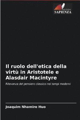 Il ruolo dell'etica della virt in Aristotele e Alasdair Macintyre 1