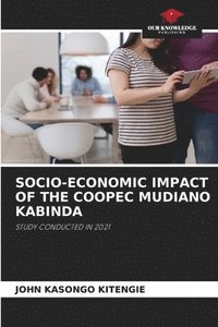 bokomslag Socio-Economic Impact of the Coopec Mudiano Kabinda