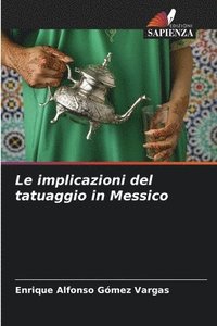 bokomslag Le implicazioni del tatuaggio in Messico