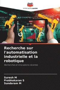 bokomslag Recherche sur l'automatisation industrielle et la robotique