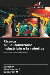 bokomslag Ricerca sull'automazione industriale e la robotica