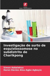bokomslag Investigao de surto de esquistossomose no subdistrito de Charikpong