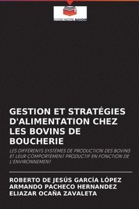 bokomslag Gestion Et Stratgies d'Alimentation Chez Les Bovins de Boucherie