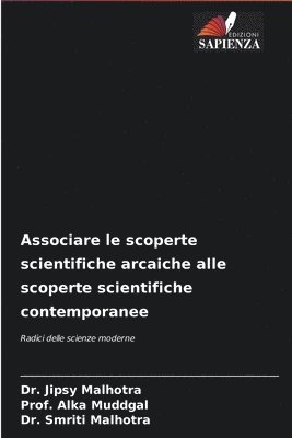 bokomslag Associare le scoperte scientifiche arcaiche alle scoperte scientifiche contemporanee