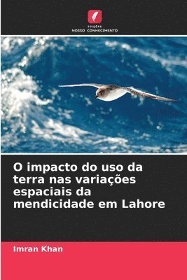 O impacto do uso da terra nas variaes espaciais da mendicidade em Lahore 1