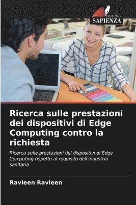 Ricerca sulle prestazioni dei dispositivi di Edge Computing contro la richiesta