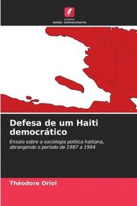 bokomslag Defesa de um Haiti democrtico