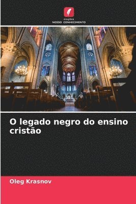 bokomslag O legado negro do ensino cristo