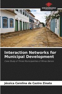 bokomslag Interaction Networks for Municipal Development