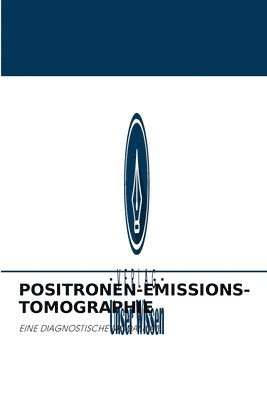 Positronen-Emissions-Tomographie 1