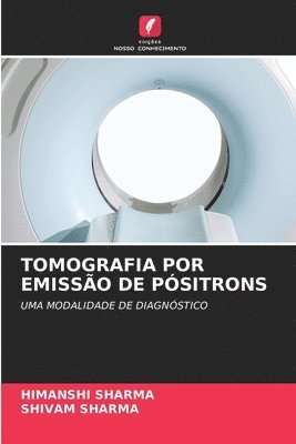 bokomslag Tomografia Por Emissao de Positrons