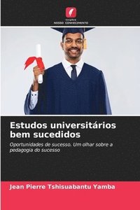 bokomslag Estudos universitarios bem sucedidos