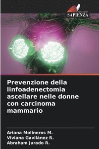 bokomslag Prevenzione della linfoadenectomia ascellare nelle donne con carcinoma mammario