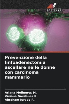 Prevenzione della linfoadenectomia ascellare nelle donne con carcinoma mammario 1