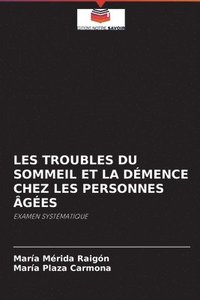 bokomslag Les Troubles Du Sommeil Et La Dmence Chez Les Personnes ges