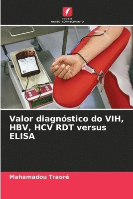 Valor diagnstico do VIH, HBV, HCV RDT versus ELISA 1