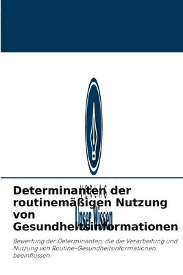 bokomslag Determinanten der routinemigen Nutzung von Gesundheitsinformationen