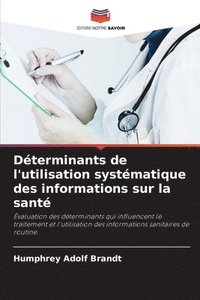 bokomslag Dterminants de l'utilisation systmatique des informations sur la sant