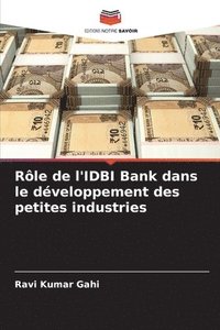 bokomslag Rle de l'IDBI Bank dans le dveloppement des petites industries