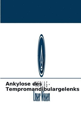 Ankylose des Tempromandibulargelenks 1