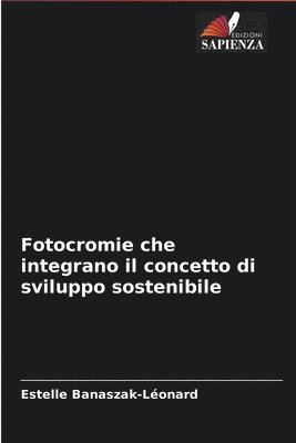 Fotocromie che integrano il concetto di sviluppo sostenibile 1