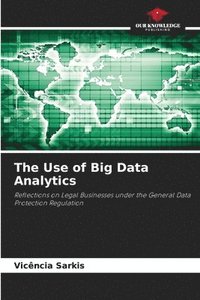 bokomslag The Use of Big Data Analytics