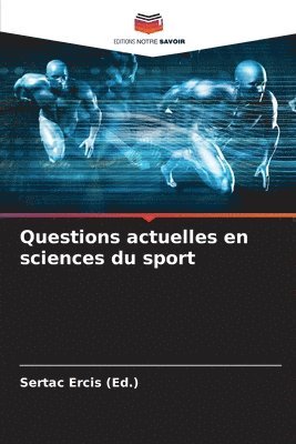 Questions actuelles en sciences du sport 1