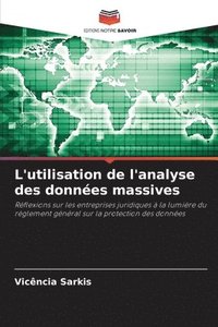 bokomslag L'utilisation de l'analyse des donnes massives