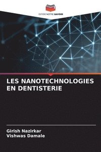 bokomslag Les Nanotechnologies En Dentisterie