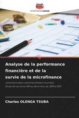 Analyse de la performance financire et de la survie de la microfinance 1