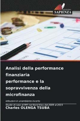 Analisi della performance finanziaria performance e la sopravvivenza della microfinanza 1