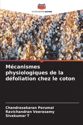 Mecanismes physiologiques de la defoliation chez le coton 1
