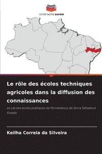 bokomslag Le role des ecoles techniques agricoles dans la diffusion des connaissances