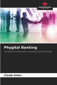 bokomslag Phygital Banking