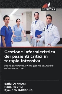 Gestione infermieristica dei pazienti critici in terapia intensiva 1