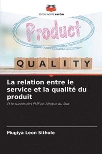 bokomslag La relation entre le service et la qualite du produit