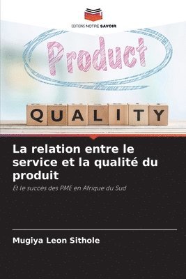 bokomslag La relation entre le service et la qualite du produit