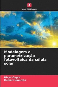 bokomslag Modelagem e parametrizao fotovoltaica da clula solar