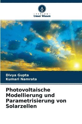 Photovoltaische Modellierung und Parametrisierung von Solarzellen 1