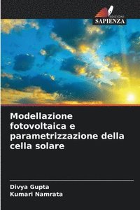 bokomslag Modellazione fotovoltaica e parametrizzazione della cella solare