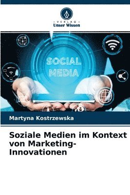 Soziale Medien im Kontext von Marketing-Innovationen 1