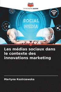 bokomslag Les mdias sociaux dans le contexte des innovations marketing