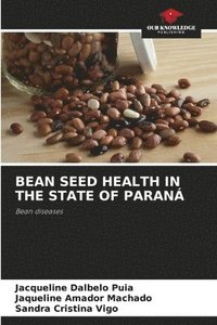 bokomslag Bean Seed Health in the State of Paran