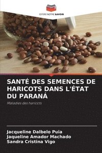 bokomslag Sant Des Semences de Haricots Dans l'tat Du Paran