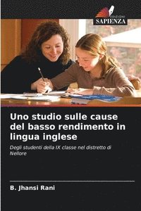 bokomslag Uno studio sulle cause del basso rendimento in lingua inglese