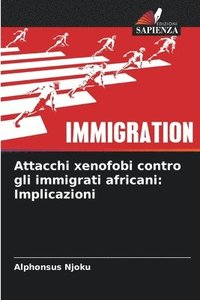 bokomslag Attacchi xenofobi contro gli immigrati africani