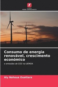 bokomslag Consumo de energia renovvel, crescimento econmico