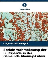 bokomslag Soziale Wahrnehmung der Blutspende in der Gemeinde Abomey-Calavi